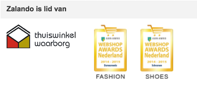 Zalando laat middels
een logo zien dat zij lid is van Thuiswinkel Waarborg. Dit straalt
autoriteit en vertrouwen uit. 